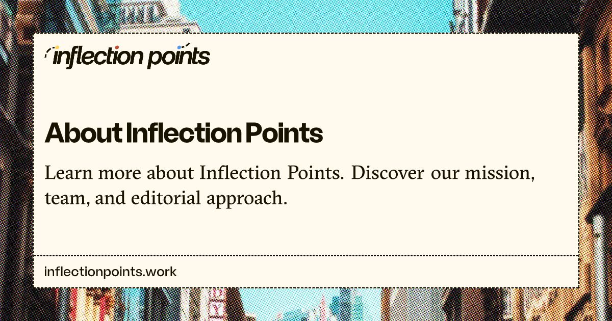About | Inflection Points | Inflection Points